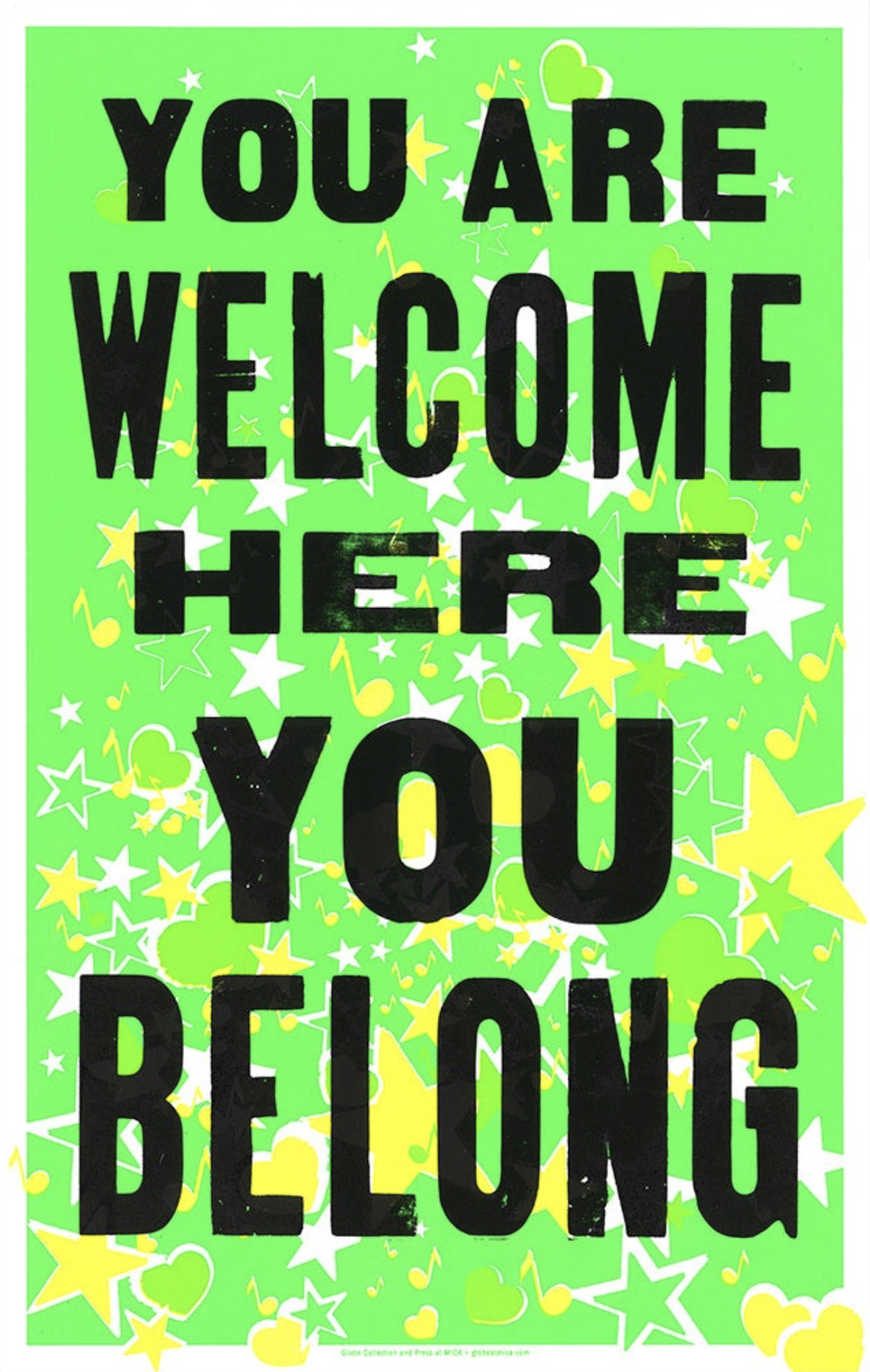 You are Welcome Here You Belong, Globe Collection and Press